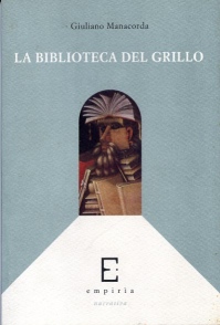 LA BIBLIOTECA DEL GRILLO - Giuliano Manacorda