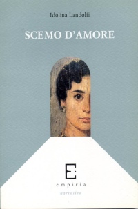 SCEMO D'AMORE - Idolina Landolfi