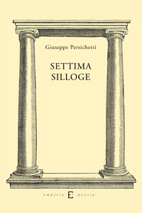 SETTIMA SILLOGE - Giuseppe Persichetti